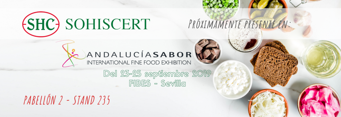 SOHISCERT con la alta gastronomía y la alimentación de calidad en Andalucía Sabor SOHISCERT con la alta gastronomía y la alimentación de calidad en Andalucía Sabor