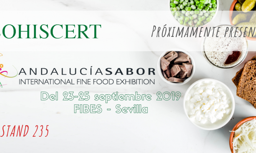 SOHISCERT con la alta gastronomía y la alimentación de calidad en Andalucía Sabor SOHISCERT con la alta gastronomía y la alimentación de calidad en Andalucía Sabor