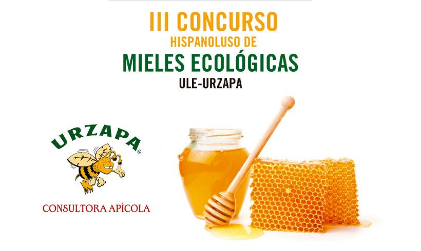 III CONCURSO HISPANOLUSO DE MIELES ECOLÓGICAS ULE-URZAPA