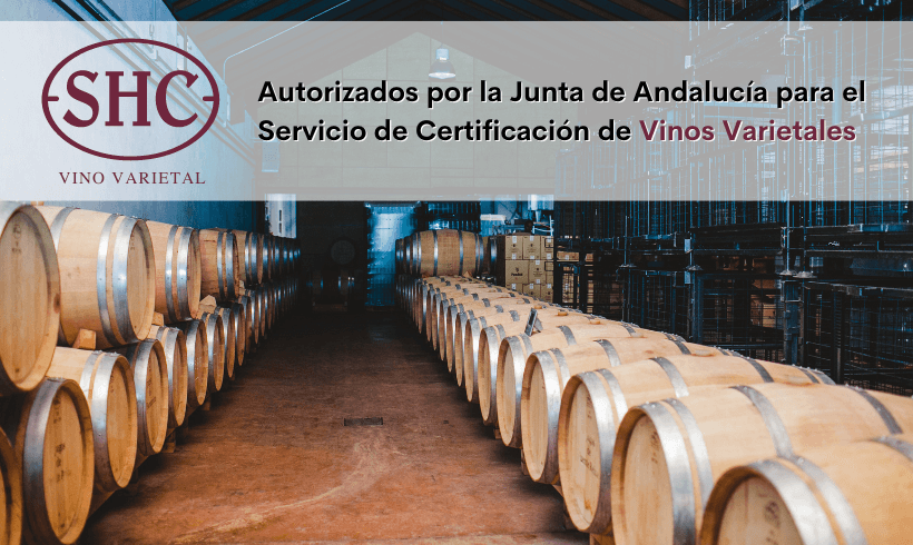 Autorizados por la Junta de Andalucía para el Servicio de Certificación de Vinos Varietales Autorizados por la Junta de Andalucía para el Servicio de Certificación de Vinos Varietales