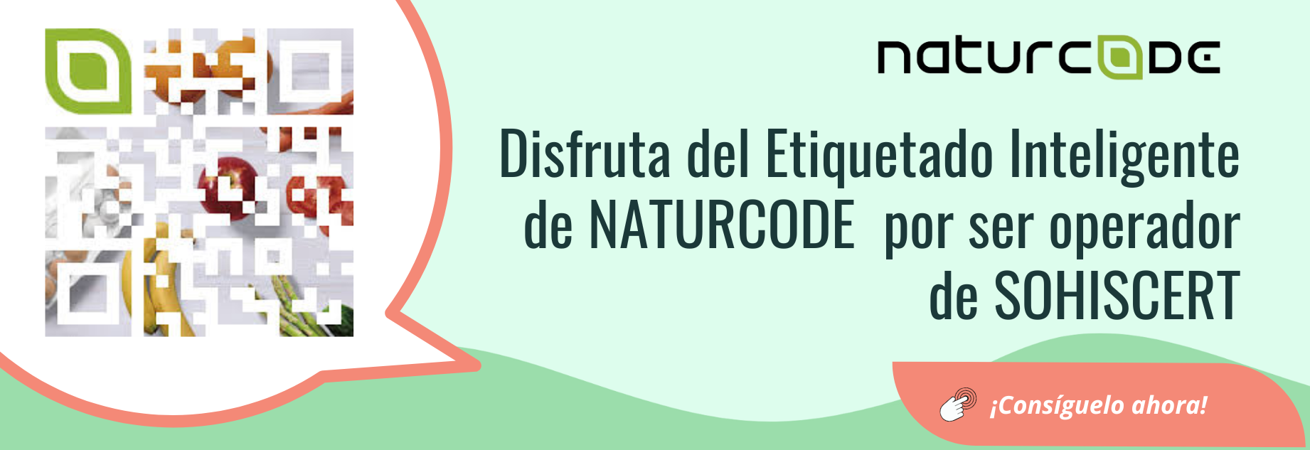 Disfruta del Etiquetado Inteligente de NATURCODE para Productos Agroalimentarios por ser operador de SOHISCERT